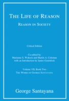 サンタヤナ著作集 第７巻：理性の生２<br>The Life of Reason or the Phases of Human Progress : Reason in Society (Works of George Santayana) 〈2〉 （Critical）