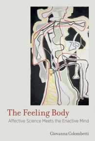 感じる身体：イナクションと感情の科学<br>The Feeling Body : Affective Science Meets the Enactive Mind