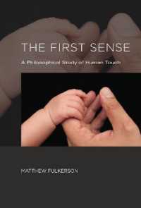 The First Sense : A Philosophical Study of Human Touch (The Mit Press)