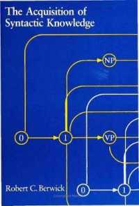 The Acquisition of Syntactic Knowledge (Mit Press Series in Artificial Intelligence)