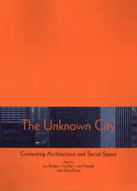 未知の都市：建築と社会空間<br>The Unknown City : Contesting Architecture and Social Space