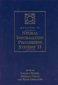 Advances in Neural Information Processing Systems : Proceedings from the 2002 Conference (Bradford Books) 〈15〉