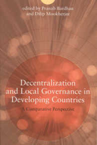途上国における分権化と地域ガバナンス<br>Decentralization and Local Governance in Developing Countries : A Comparative Perspective