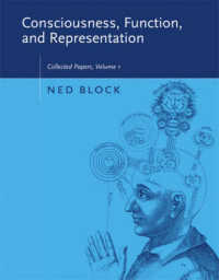 Consciousness, Function, and Representation : Collected Papers, Volume 1 (Collected Papers) 〈1〉 （1ST）