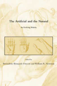 人工と自然：進化する両極性<br>The Artificial and the Natural : An Evolving Polarity (Dibner Institute in the History of Science and Technology)