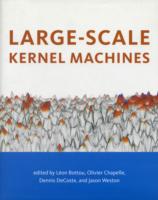 Large-scale Kernel Machines (Neural Information Processing series) -- Hardback