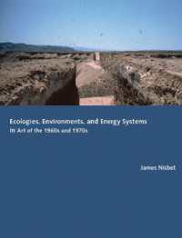 Ecologies, Environments, and Energy Systems in Art of the 1960s and 1970s (Ecologies, Environments, and Energy Systems in Art of the 1960s and 1970s)