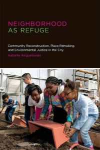 Neighborhood as Refuge : Community Reconstruction, Place Remaking, and Environmental Justice in the City (Neighborhood as Refuge) -- Hardback