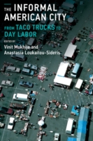 インフォーマルなアメリカ都市<br>Informal American City : Beyond Taco Trucks and Day Labor (Urban and Industrial Environments) -- Hardback