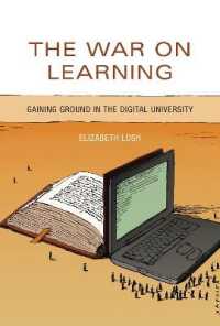 War on Learning : Gaining Ground in the Digital University (The Mit Press) -- Hardback