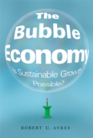 エネルギーから見たバブル経済：持続可能な成長は可能か？<br>Bubble Economy : Is Sustainable Growth Possible? (The Mit Press) -- Hardback