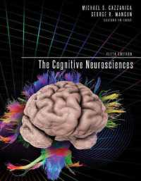 Ｍ．ガザニガ（共）編／認知神経科学（第５版）<br>The Cognitive Neurosciences (The Cognitive Neurosciences) （5TH）