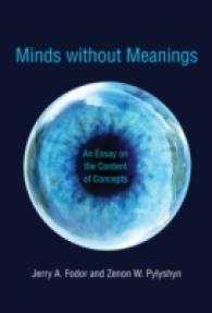 Ｊ．フォーダー（共）著／意味抜きの心：概念内容試論<br>Minds without Meanings : An Essay on the Content of Concepts
