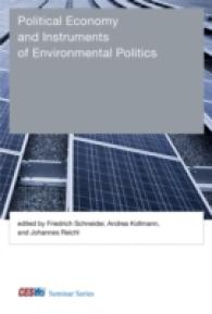 環境政策のツール：政治経済学的分析<br>Political Economy and Instruments of Environmental Politics (Cesifo Seminar Series) -- Hardback