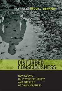 Disturbed Consciousness : New Essays on Psychopathology and Theories of Consciousness (Philosophical Psychopathology) -- Hardback