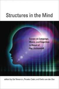 Structures in the Mind : Essays on Language， Music， and Cognition in Honor of Ray Jackendoff (Structures in the Mind)