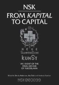 新スロヴェニア芸術（NSK）の世界（展示図録）<br>NSK from Kapital to Capital : Neue Slowenische Kunst—an Event of the Final Decade of Yugoslavia (The Mit Press)
