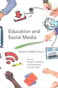 教育とソーシャルメディア：デジタルの未来へ<br>Education and Social Media : Toward a Digital Future (John D. and Catherine T. Macarthur Foundation: Digital Media and Learning)