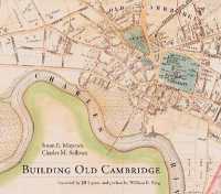 Building Old Cambridge : Architecture and Development (The Mit Press)