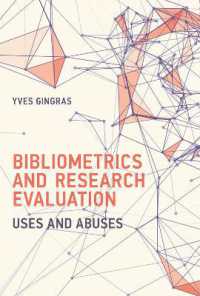 計量書誌学と研究評価：利用と乱用<br>Bibliometrics and Research Evaluation : Uses and Abuses (History and Foundations of Information Science)
