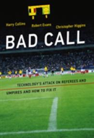 Bad Call : Technology's Attack on Referees and Umpires and How to Fix It (Inside Technology) -- Hardback
