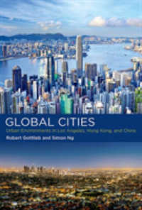 Global Cities : Urban Environments in Los Angeles, Hong Kong, and China (Urban and Industrial Environments)