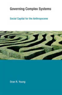 複雑な生態系のガバナンス：人新世のための社会関係資本<br>Governing Complex Systems : Social Capital for the Anthropocene (Earth System Governance) -- Hardback