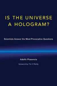 Is the Universe a Hologram? : Scientists Answer the Most Provocative Questions (The Mit Press) -- Hardback