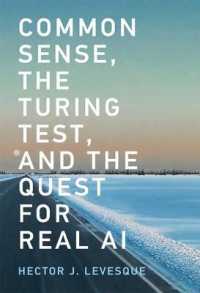 本来の人工知能へ：日常的な人間知性のはたらきに迫る<br>Common Sense, the Turing Test, and the Quest for Real AI （1ST）