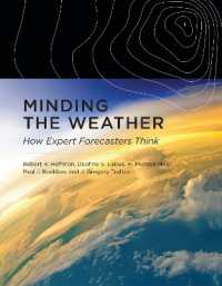 Minding the Weather : How Expert Forecasters Think (Minding the Weather)