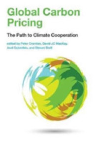 Global Carbon Pricing : The Path to Climate Cooperation (The Mit Press)