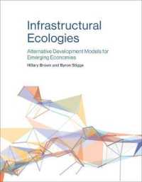 Infrastructural Ecologies : Alternative Development Models for Emerging Economies (The Mit Press) -- Hardback