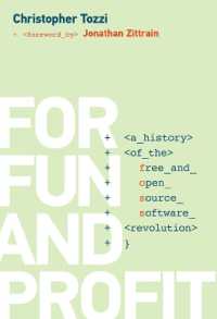 For Fun and Profit : A History of the Free and Open Source Software Revolution (History of Computing) -- Hardback