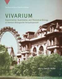 Vivarium : Experimental, Quantitative, and Theoretical Biology at Vienna's Biologische Versuchsanstalt (Vienna Series in Theoretical Biology)