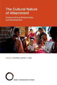 The Cultural Nature of Attachment : Contextualizing Relationships and Development (Strüngmann Forum Reports)