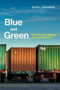 Blue and Green : The Drive for Justice at America's Port (Urban and Industrial Environments) -- Hardback