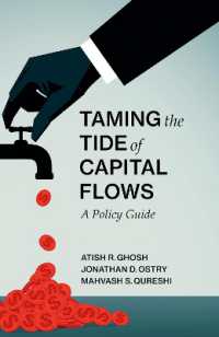 Taming the Tide of Capital Flows : A Policy Guide (Taming the Tide of Capital Flows)