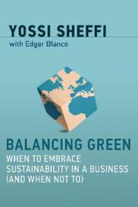 ビジネスと環境保護のバランス<br>Balancing Green : When to Embrace Sustainability in a Business (and When Not To) (Balancing Green)