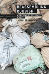 Reassembling Rubbish : Worlding Electronic Waste (The Mit Press) -- Hardback