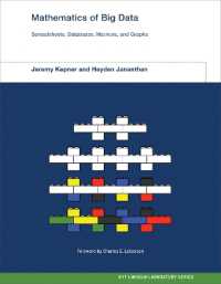 ビッグデータの数学<br>Mathematics of Big Data : Spreadsheets, Databases, Matrices, and Graphs (Mit Lincoln Laboratory Series)