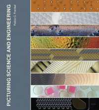 写真で伝える科学技術<br>Picturing Science and Engineering (Picturing Science and Engineering)