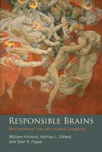 Responsible Brains : Neuroscience， Law， and Human Culpability (Responsible Brains)
