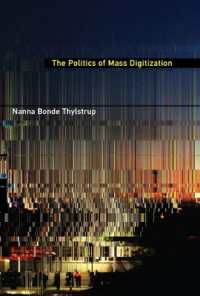 Politics of Mass Digitization (The Politics of Mass Digitization) -- Hardback