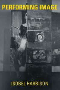 Performing Image (The Mit Press)