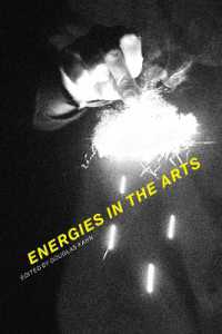 エネルギー・アーツ<br>Energies in the Arts (The Mit Press)