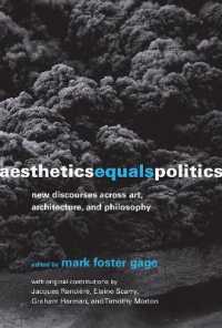 Aesthetics Equals Politics : New Discourses across Art, Architecture, and Philosophy (The Mit Press) -- Hardback