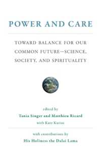 権力とケアの調和：ダライ・ラマとの科学・社会・精神文化をめぐる対話<br>Power and Care : Toward Balance for Our Common Future—Science, Society, and Spirituality (The Mit Press)