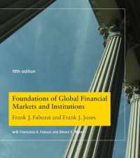 Ｆ．Ｊ．ファボッツィ（共）著／グローバル金融市場・制度の基礎（第５版）<br>Foundations of Global Financial Markets and Institutions (The Mit Press) （5TH）