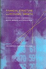 金融構造と経済成長：比較研究<br>Financial Structure and Economic Growth : A Cross-Country Comparison of Banks, Markets, and Development