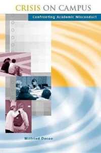 大学における職権濫用<br>Crisis on Campus : Confronting Academic Misconduct (Bradford Books)